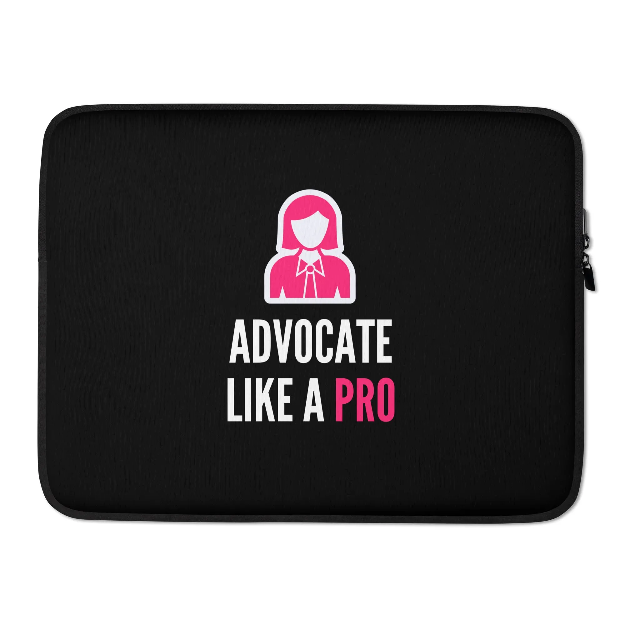 Advocate Like a Pro Laptop Sleeve