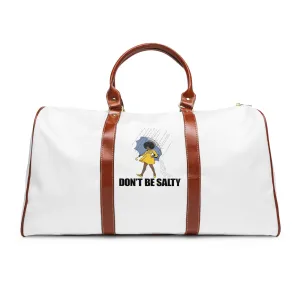 Don't be Salty-Waterproof Travel Bag