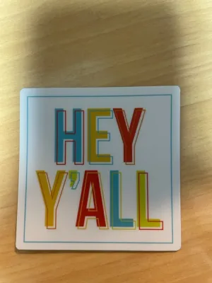 Hey Y'all Sticker