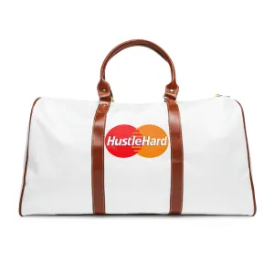 Hustle Hard- Waterproof Travel Bag