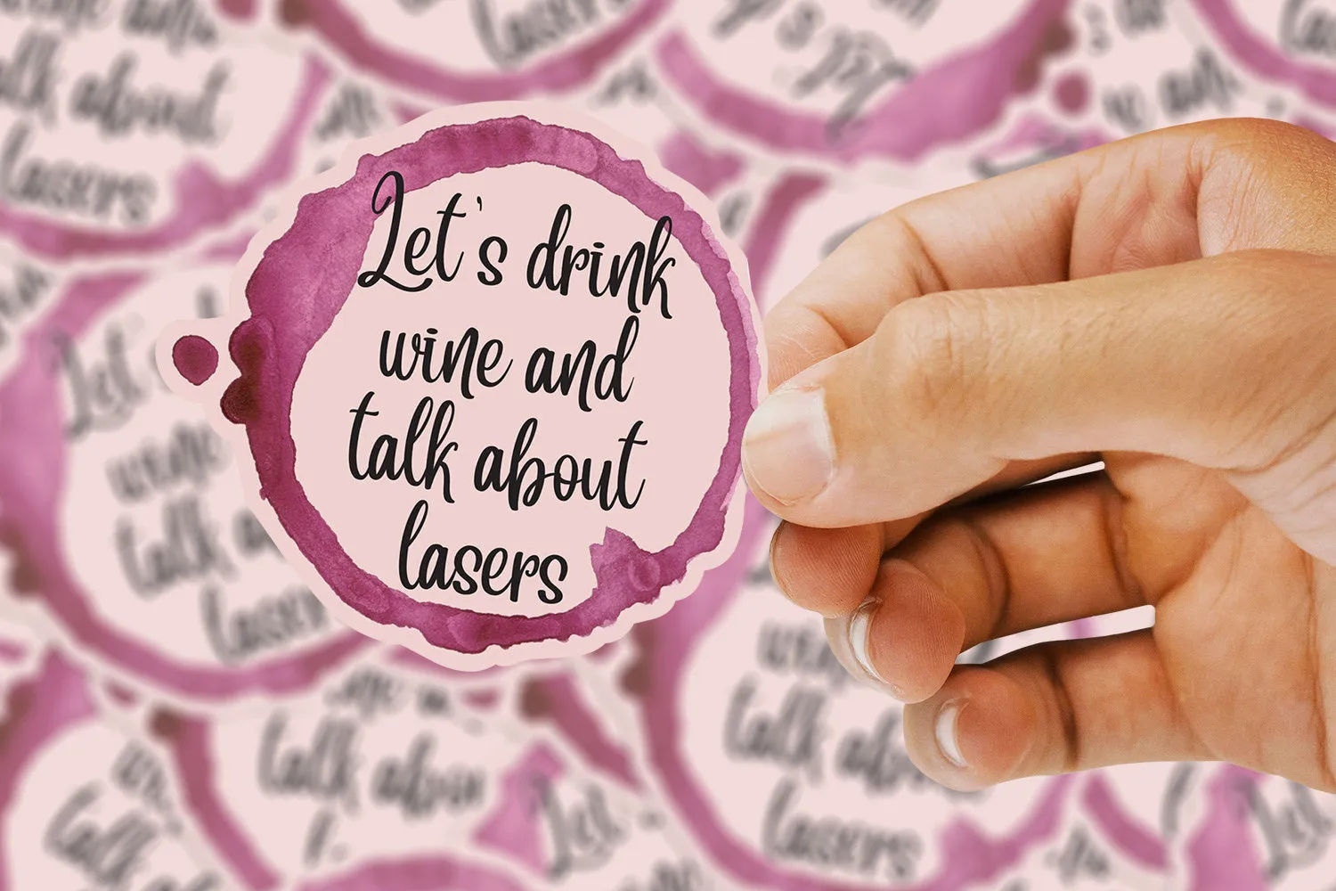Let's drink wine and talk about lasers sticker