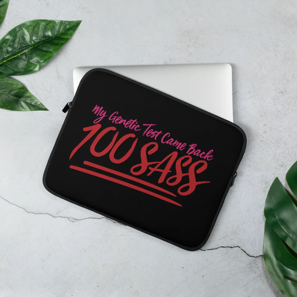 My Genetic Tests Came Back 100 SASS (Black Laptop Sleeve)