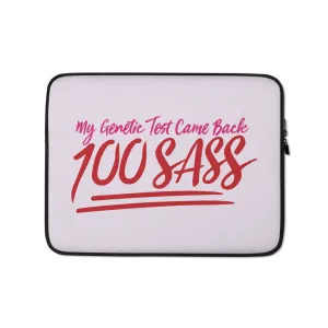 My Genetic Tests Came Back 100 SASS (Laptop Sleeve)