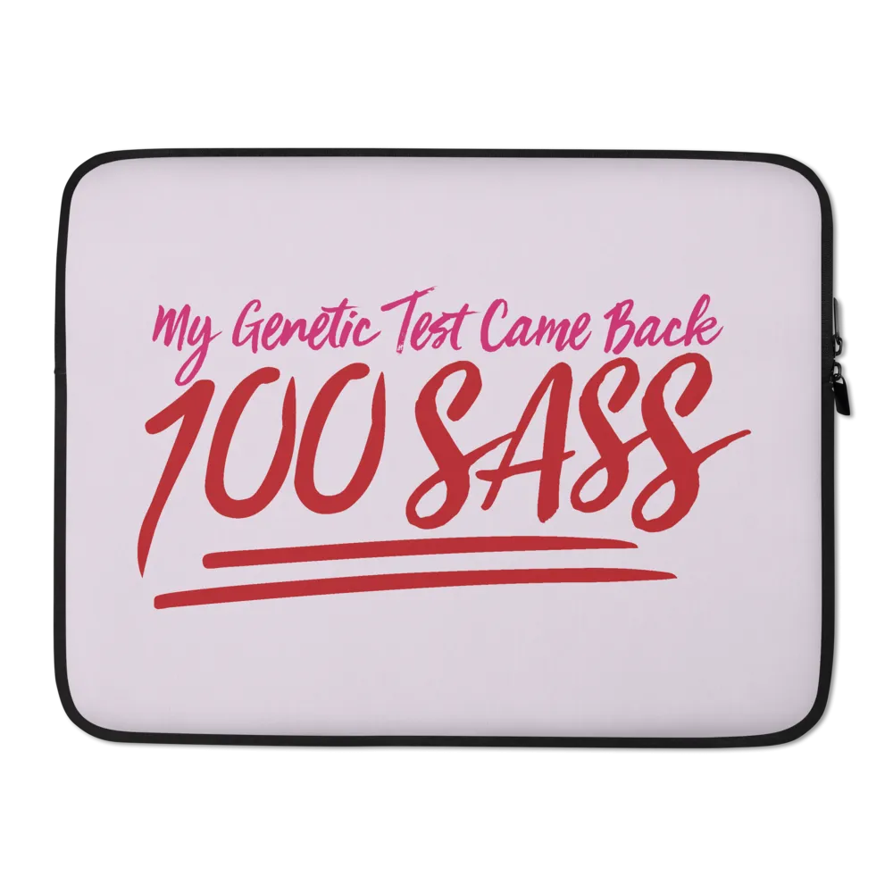 My Genetic Tests Came Back 100 SASS (Laptop Sleeve)