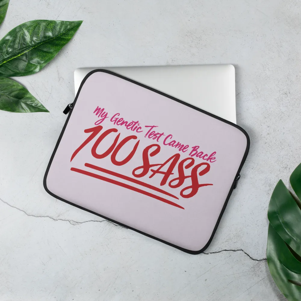 My Genetic Tests Came Back 100 SASS (Laptop Sleeve)