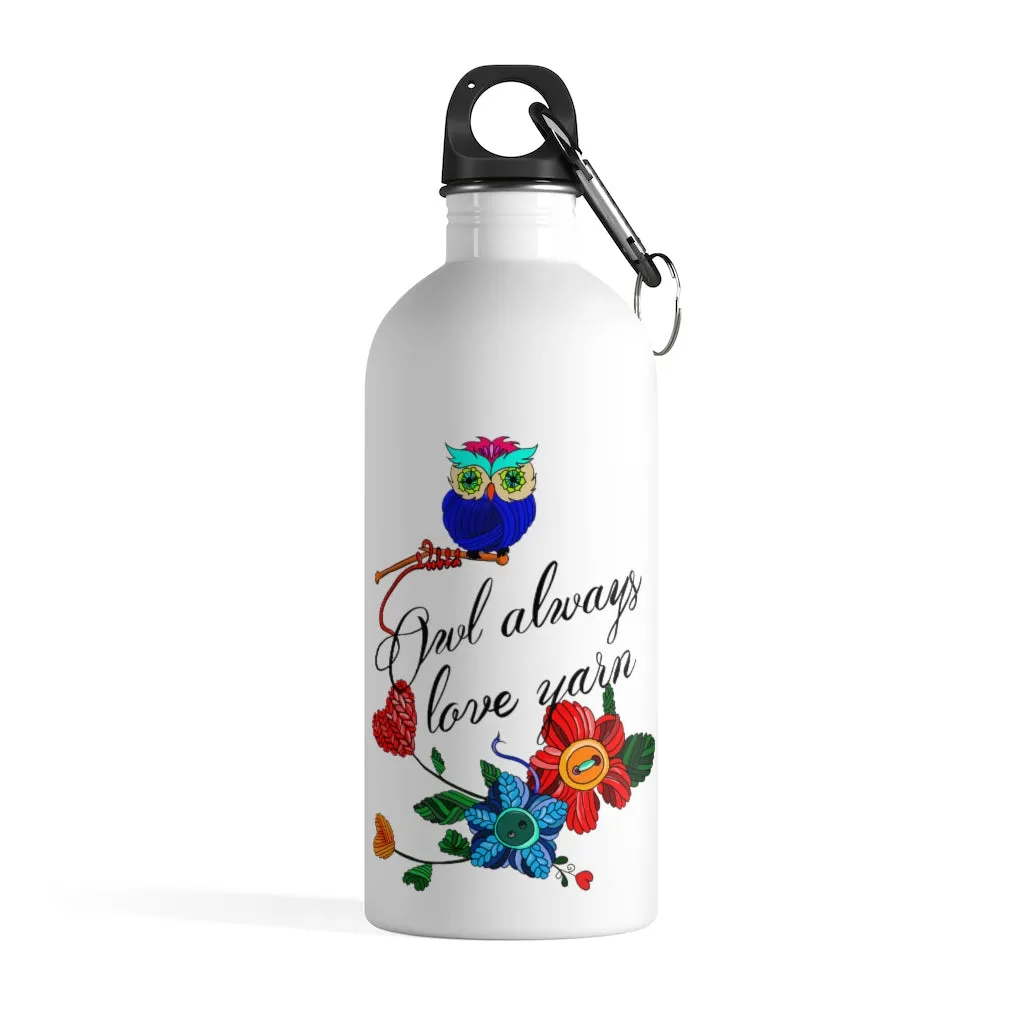Owl Always Love Yarn Stainless Steel Water Bottle